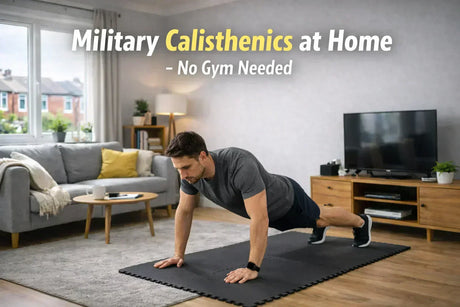 Military Calisthenics at Home – No Gym Needed